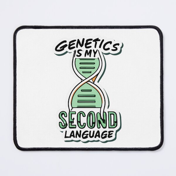 Item preview, Genetics Is My Second Language - DNA Helix Design designed and sold by NiftyWrx.