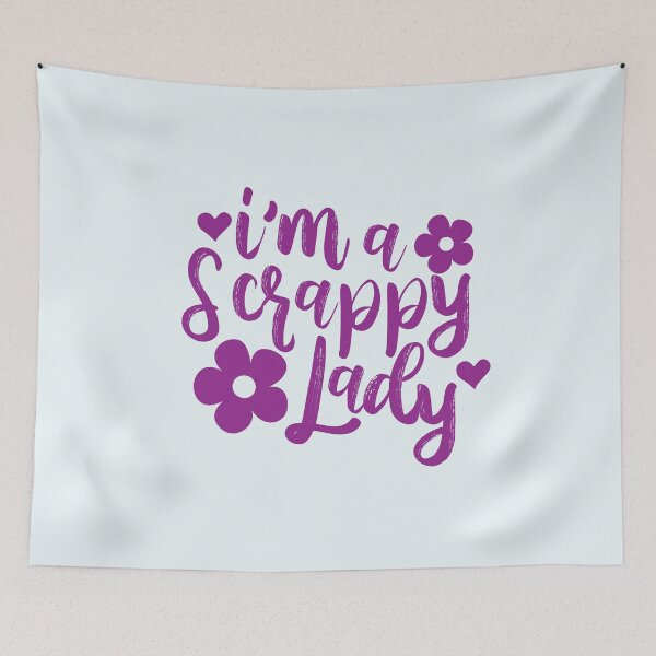 Item preview, I'm A Scrappy Lady designed and sold by hautehub.