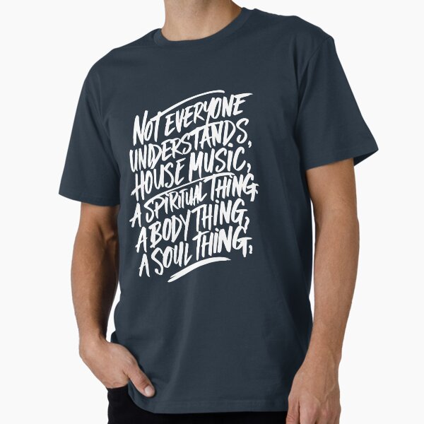 Item preview, Not everyone understands house music graffiti DJs gift,. designed and sold by paulo silveira.