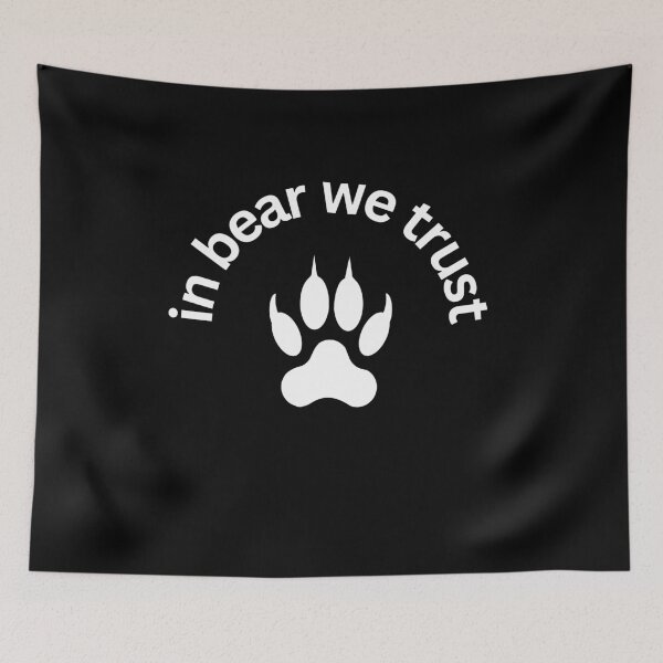 Item preview, In bear we trust designed and sold by Starlett Designs.