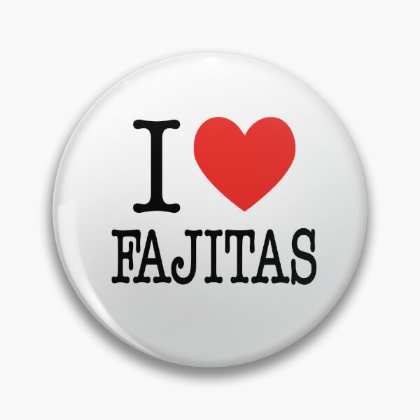 Item preview, I Love Fajitas - Funny Food Lover - Heart designed and sold by RLYGR8.