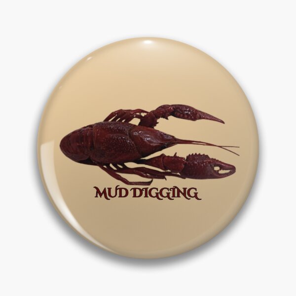 Item preview, Crawfish Mud Digging designed and sold by trailsitravel.