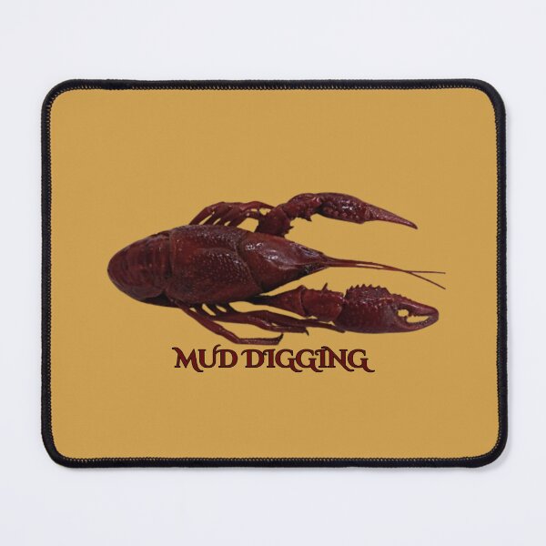 Item preview, Crawfish Mud Digging designed and sold by trailsitravel.