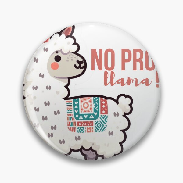 Item preview, No Prob Llama, Cute Llama Custome For Llama Lovers designed and sold by ArtiseGraphics.