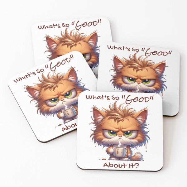 Item preview, What's So "Good" About It? - Frazzled Cat designed and sold by sparsonboutique.