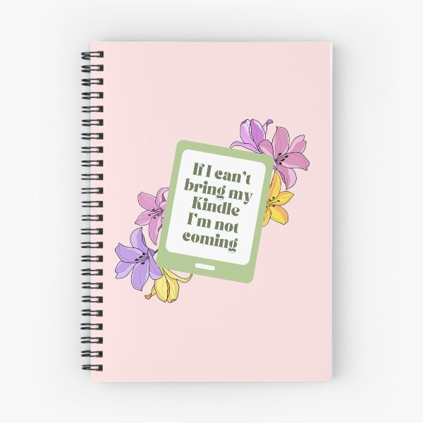 Item preview, If I can't bring my Kindle I'm not coming - Floral Kindle designed and sold by Neadoodles.