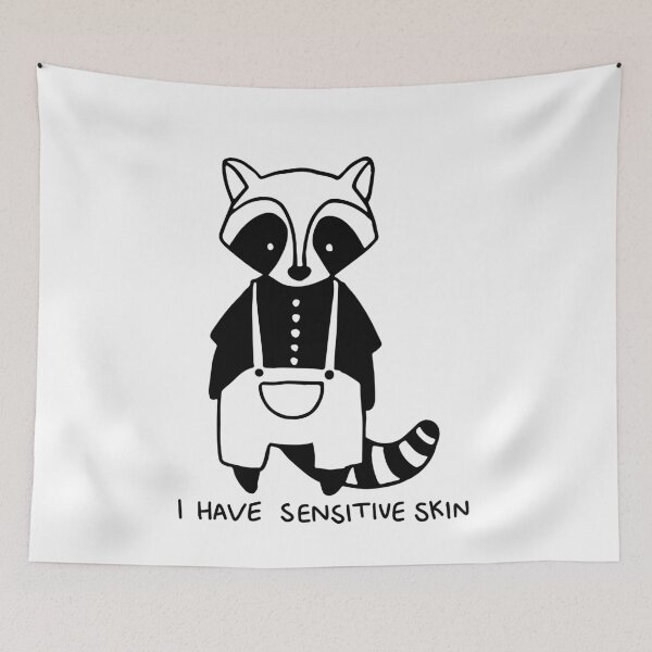 Item preview, I Have Sensitive Skin Raccoon in Overalls designed and sold by Pink Ribbon.