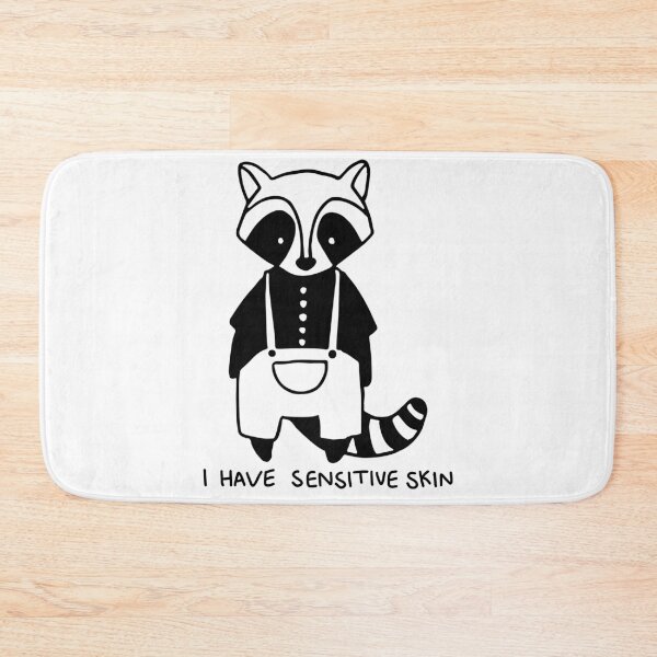 Item preview, I Have Sensitive Skin Raccoon in Overalls designed and sold by Pink Ribbon.