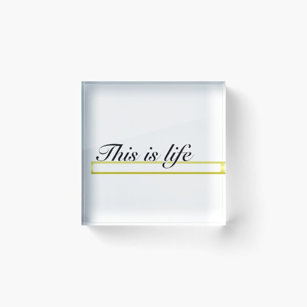 Item preview, This is life designed and sold by At349ks3d.