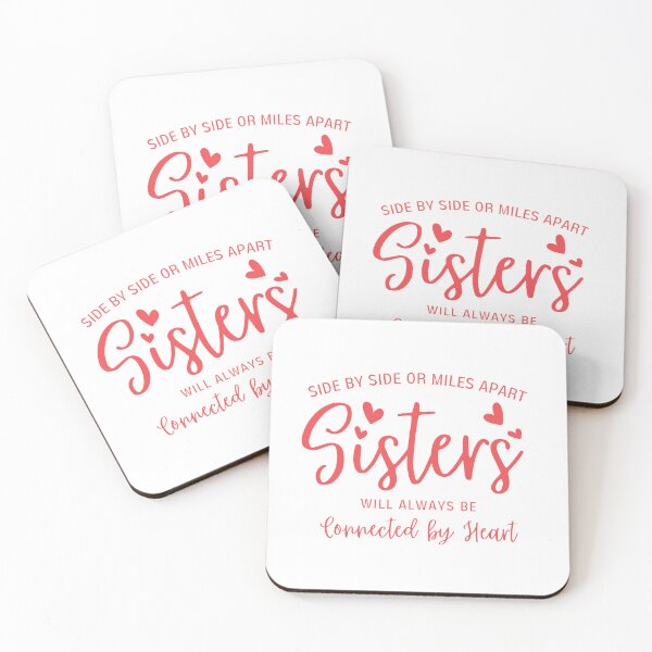 Item preview, Side By Side Or Miles Apart Sisters Will Always be Connected By Heart - Sister Gift designed and sold by patternjp.