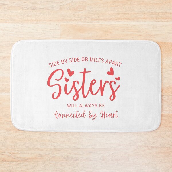 Item preview, Side By Side Or Miles Apart Sisters Will Always be Connected By Heart - Sister Gift designed and sold by patternjp.