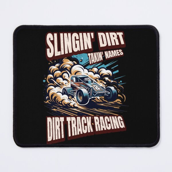 Item preview, Slingin Dirt Takin Names Dirt Track Racing Dirt Track Track Swag Racecar Cars Speedway Racetrack Dirt Racer designed and sold by CarantinedChaos.