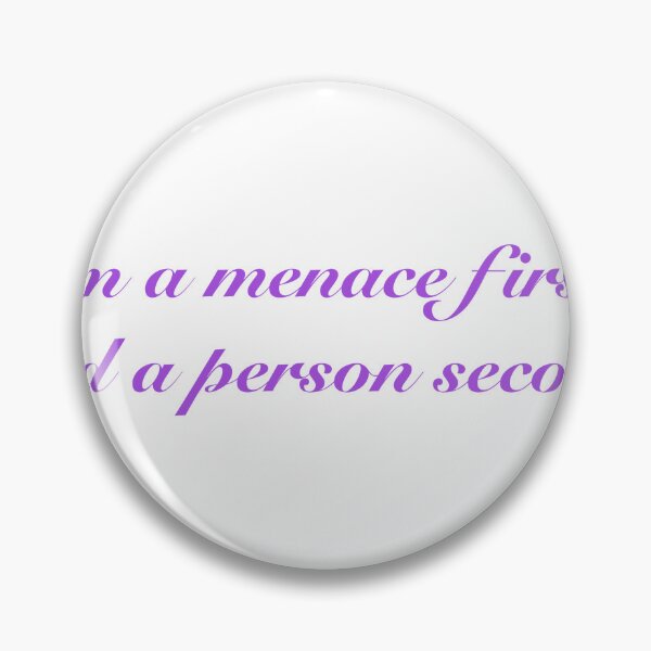 Item preview, I’m a menace first and a person second  designed and sold by discocowgirl.