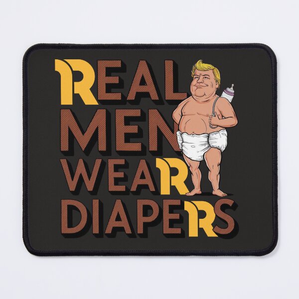 Item preview, Real Men Wear Diapers designed and sold by artofProduct.