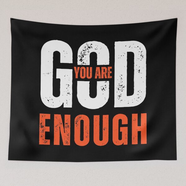 Item preview, God You Are Enough, Christian Inspirational design  designed and sold by MoriaStore.