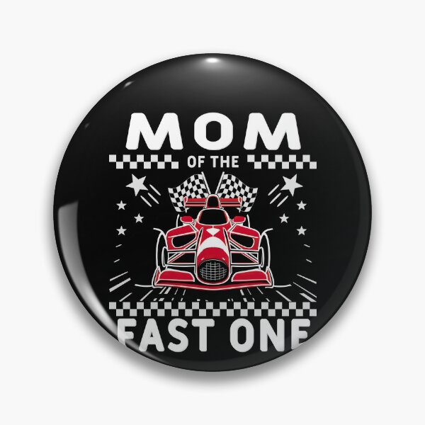 Artikelvorschau, Mom Of The Fast One Geburtstag 1. Rennauto Familie entworfen und verkauft von MTRBSK11.