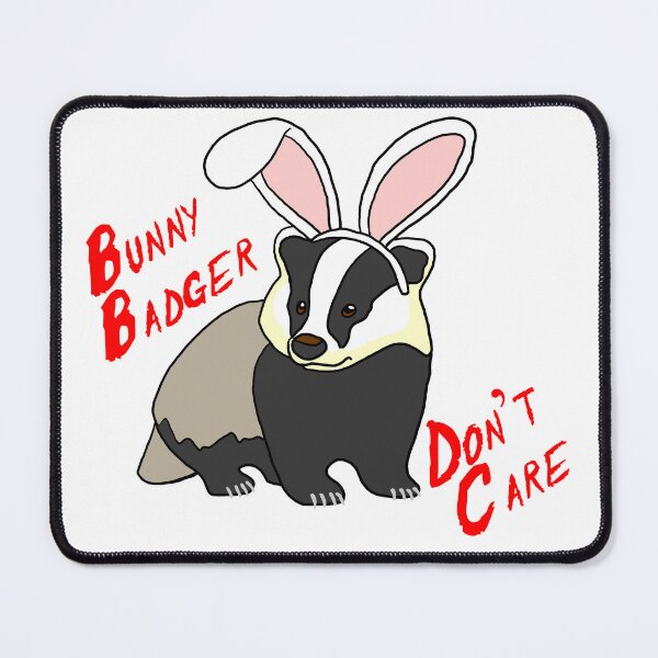 Item preview, Bunny Badger Don't Care designed and sold by CoastalCaptures.