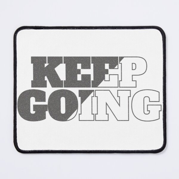 Item preview, KEEP GOING designed and sold by misbahsiro.