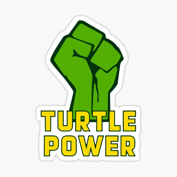 Item preview, Turtle Power! designed and sold by LordNeckbeard.