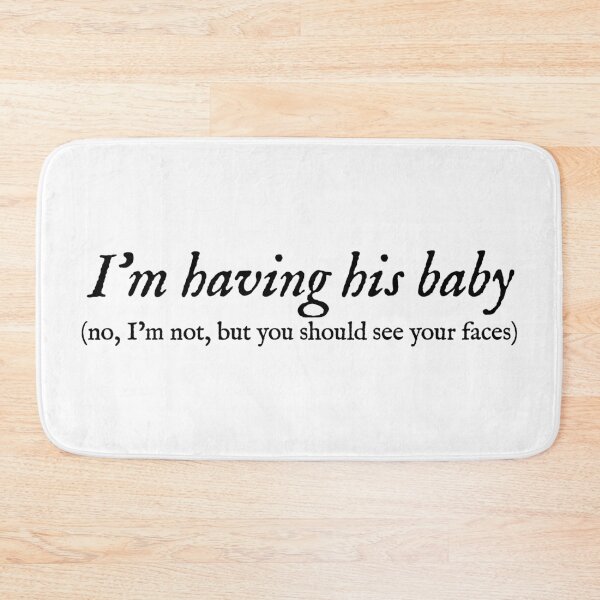 Item preview, Copy of im having his baby (but daddy i love him) designed and sold by hatgan.