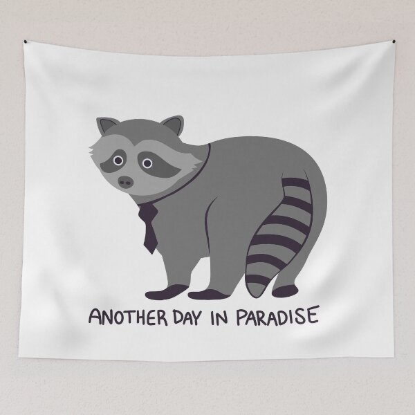 Item preview, Another Day In Paradise Workaholic Raccoon designed and sold by Pink Ribbon.