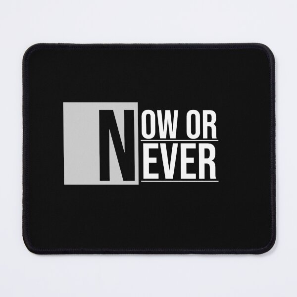 Item preview, Now Or Never designed and sold by Mahmoud Salah.