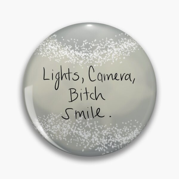 Item preview, Lights, camera, bitch smile designed and sold by Ahmariaa.