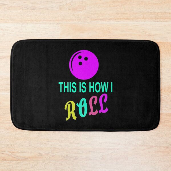 Item preview, This is how I roll designed and sold by Josie37.
