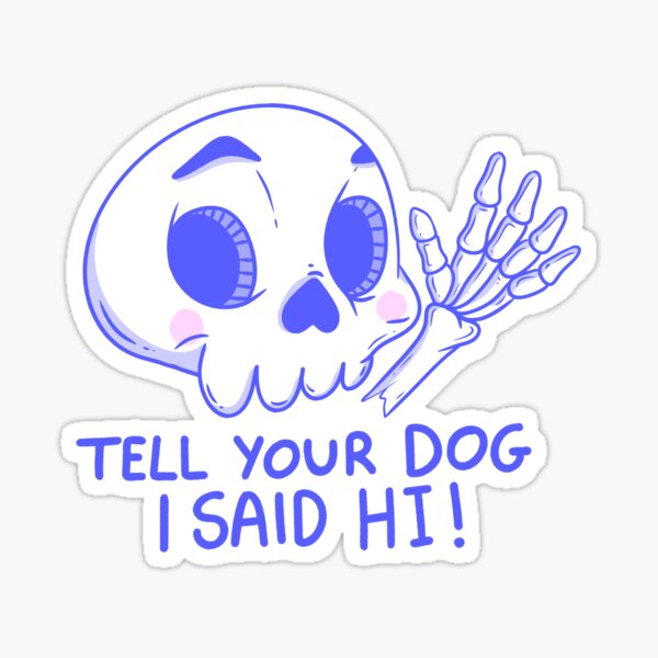 Item preview, Cute Skeleton Waving: Say Hello to Your Pup! designed and sold by Jess.a.creates.