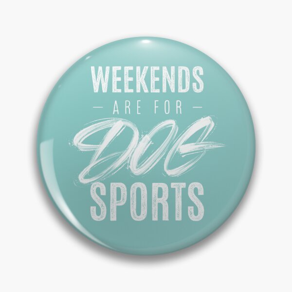 Item preview, Weekends are for Dog Sports Hand Lettering designed and sold by JustPawsome.
