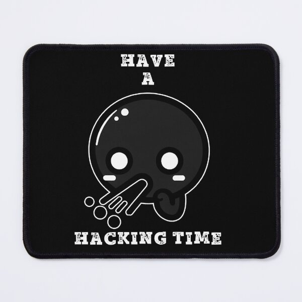 Item preview, Have a Hacking Time designed and sold by designedfeeling.