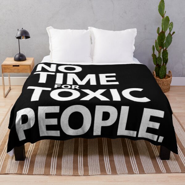 Item preview, No Time For Toxic People  designed and sold by Hairball-Pets.