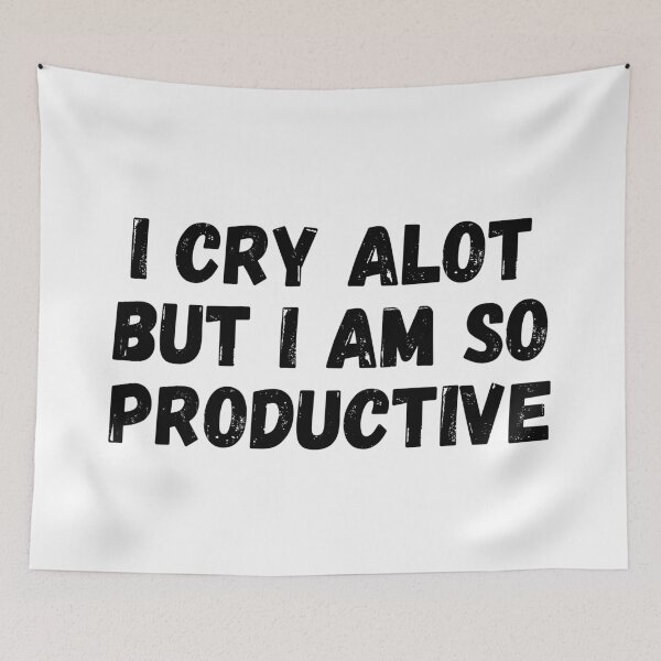 Item preview, I cry a lot but i am so productive designed and sold by Shamartist.