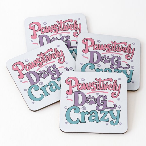 Item preview, Pawsitively Dog-Crazy designed and sold by Cuckoo Parrot.