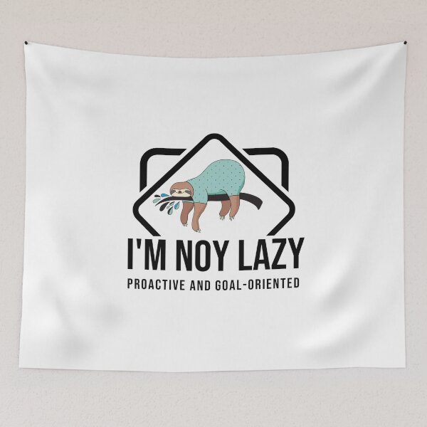 Item preview, I'm not lazy ,Proactive and Goal-Oriented : from egyape artists designed and sold by egyape ⭐⭐⭐⭐⭐.