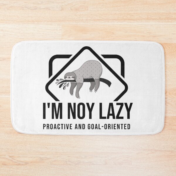 Item preview, I'm not lazy ,Proactive and Goal-Oriented : from egyape artists (monochrome) designed and sold by egyape ⭐⭐⭐⭐⭐.
