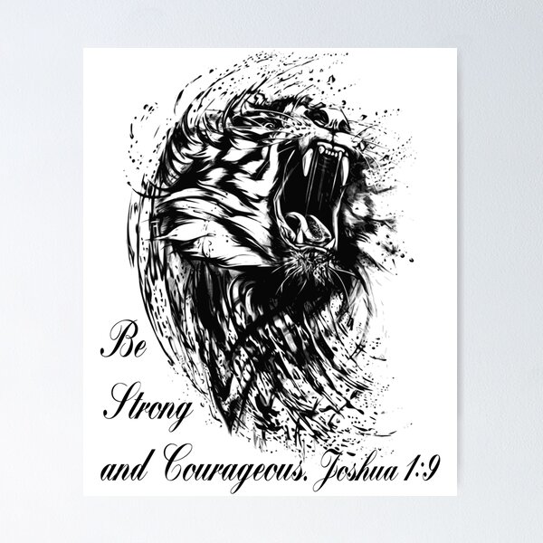 Be Strong. Be Courageous. Be Fearless. Joshua 1:9 Lion Christian