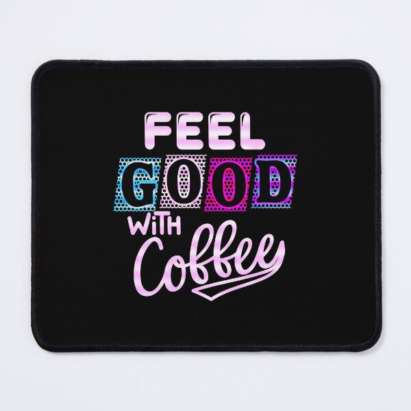 Item preview, feel good with coffee, gift for friend, gift for girl friend , gift for boyfriend ,for coffee lovers designed and sold by creativerooney.