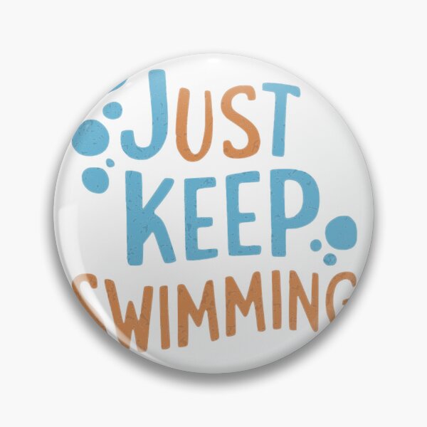 Item preview, Swimmer Quote : Just keep swimming, designed and sold by venavar.