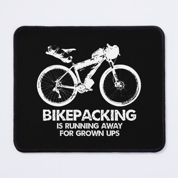 Item preview, Bikepacking Is Running Away For Grown Ups designed and sold by Esskay Designs.