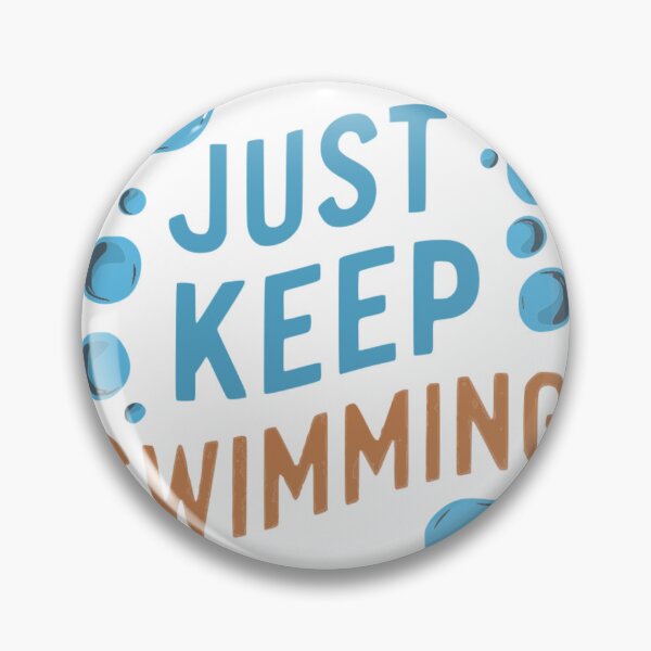 Item preview, Swimmer Quote : Just keep swimming, designed and sold by venavar.