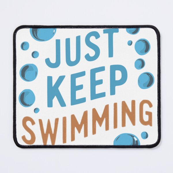 Item preview, Swimmer Quote : Just keep swimming, designed and sold by venavar.