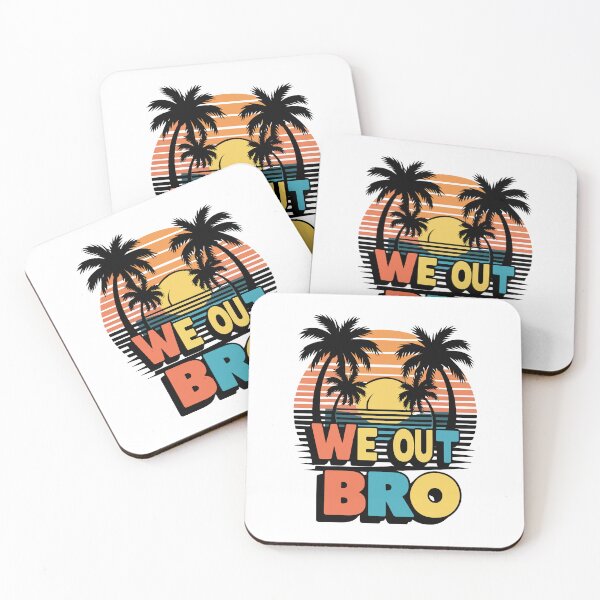 Item preview, We out bro, Last day of school teacher student designed and sold by HandicraftArt.