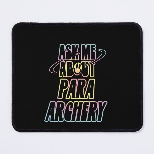 Item preview, Ask Me About Para Archery designed and sold by orlumbuspirate.