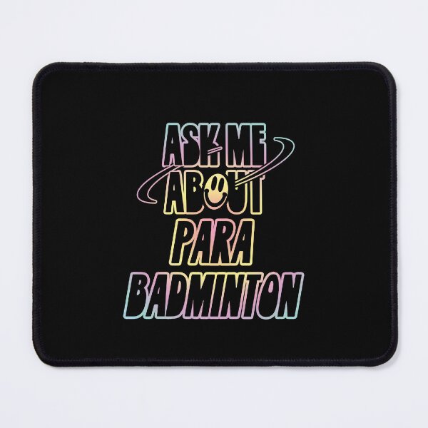 Item preview, Ask Me About Para Badminton designed and sold by orlumbuspirate.