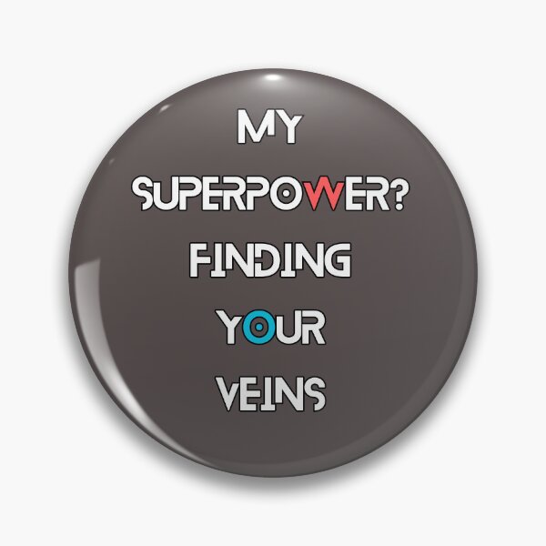 Item preview, My superpower? Finding your veins: Vascular Technologist designed and sold by SoyMoni.