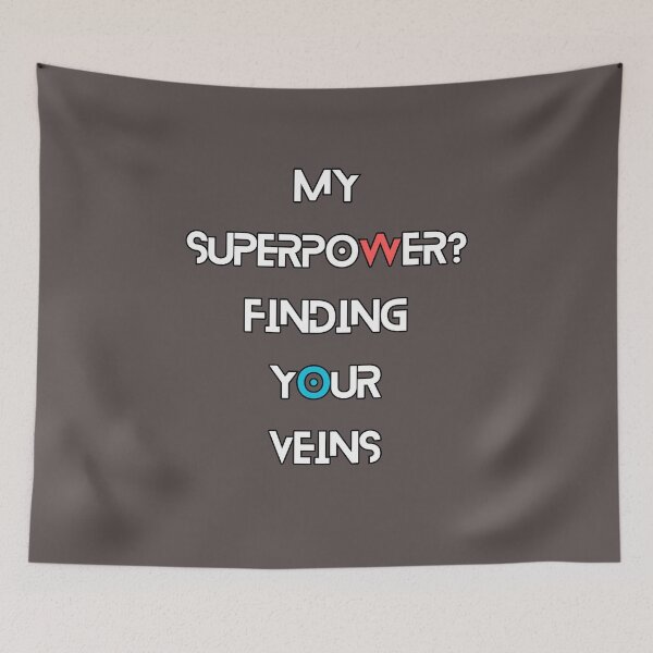 Item preview, My superpower? Finding your veins: Vascular Technologist designed and sold by SoyMoni.