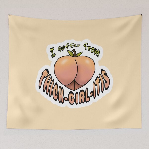 Item preview, I Suffer From Thick-girl-itis designed and sold by Azriel Wiorek.