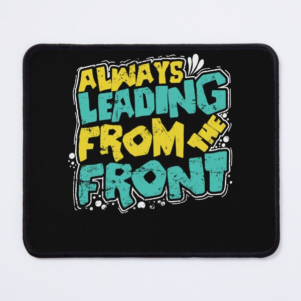 Item preview, Always Leading from the Front designed and sold by dieEinsteiger.