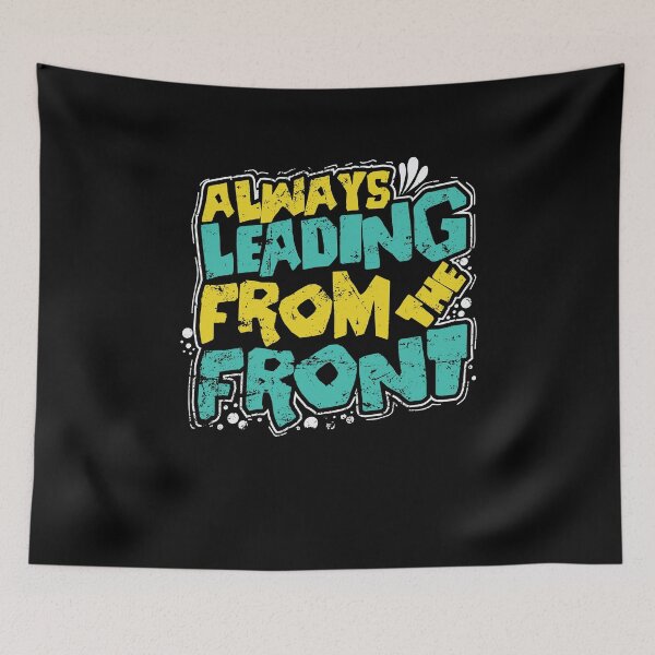 Item preview, Always Leading from the Front designed and sold by dieEinsteiger.